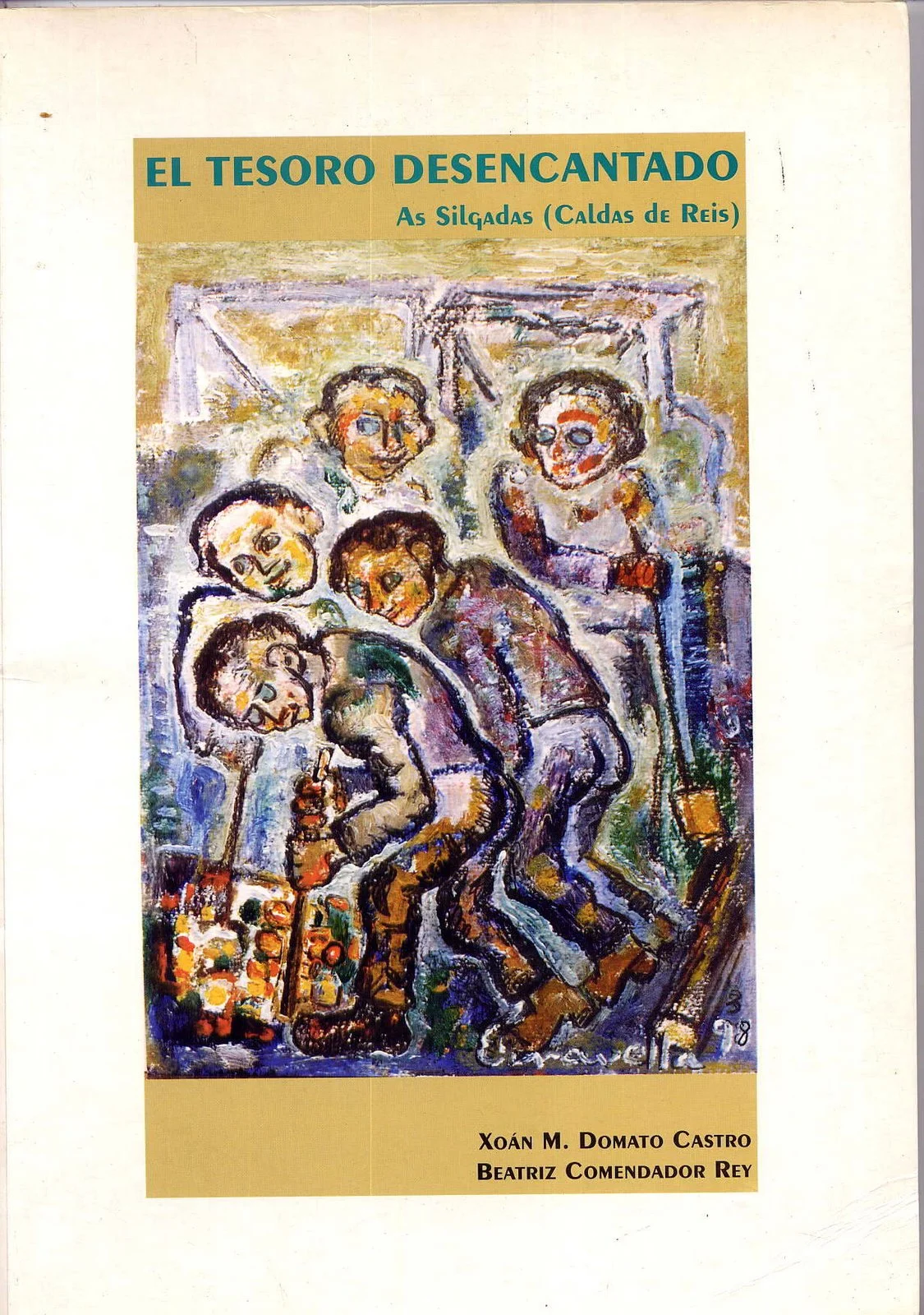 Domato Castro, Xoán M. e Comendaror Rey, Beatriz. 1998. El Tesoro Desencantado